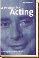 A Passion for Acting, by Allan Miller