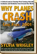 Why Planes Crash: 2001 by Sylvia Spruck Wrigley